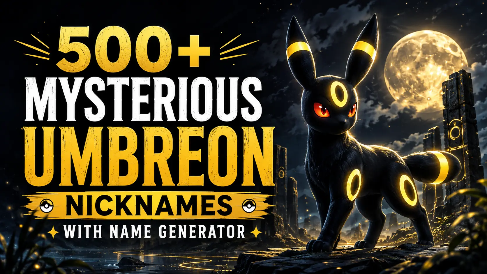 Mysterious Umbreon Nicknames With Name Generator
